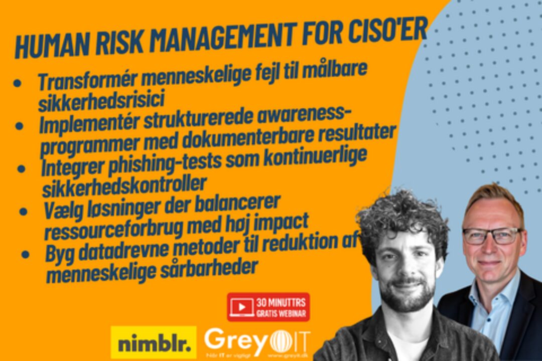 Webinar: Sådan gør du menneskelig risiko målbar - GreyIT og Nimblr Security