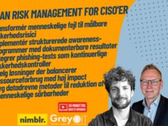 Webinar: Sådan gør du menneskelig risiko målbar - GreyIT og Nimblr Security
